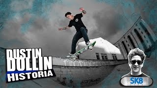 Sk8Life 162 Historia de Dustin Dollin [upl. by Ahtekal]