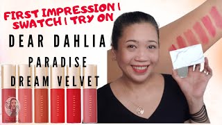 FIRST IMPRESSION  SWATCH  TRY ON Dear Dahlia Paradise Dream Velvet Lip Mousse [upl. by Adien610]