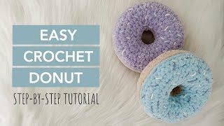 Quick and EASY Crochet Donut Tutorial For Beginners [upl. by Sascha]