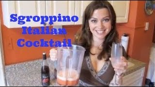 SGROPPINO ITALIAN STYLE COCKTAIL0 [upl. by Schug]