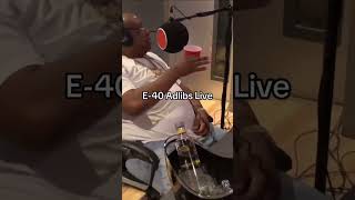 BEHIND THE ADLIBS WITH E 40 E40 [upl. by Legra38]