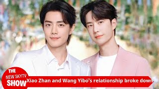 Xiao Zhan and Wang Yibos relationship broke down due to disagreements and they became estranged fi [upl. by Barrada]