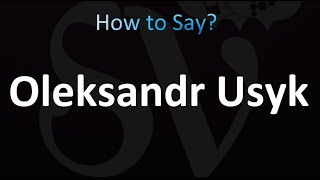 How to Pronounce Oleksandr Usyk correctly [upl. by Lanna]