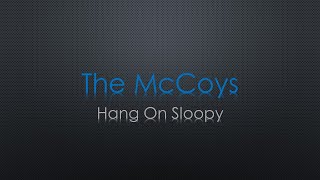 The McCoys Hang on Sloopy Lyrics [upl. by Htabmas9]