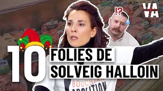 TOP 10 des folies de Solveig Halloin [upl. by Francisca]