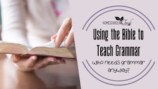 Session 8  Using the Bible to Teach Grammar [upl. by Mazurek]