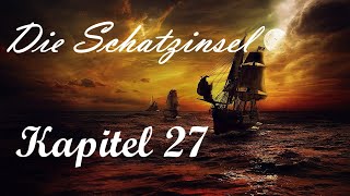 Hörbuch Die Schatzinsel  Kapitel 27 quotGoldstückequot [upl. by Uthrop]