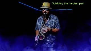 Coldplay Selmer Amazing Alt Sax Cover Of the Hardest Part [upl. by Arjun126]