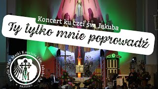 Koncert quotTy tylko mnie poprowadźquot Brzeskie Dni Jakubowe 2022 [upl. by Hgielyak300]