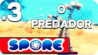 O Predador  Spore 3 [upl. by Beata]