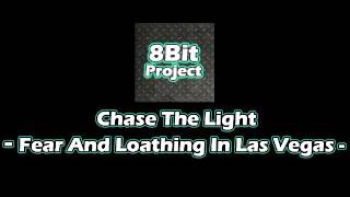 Fear And Loathing In Las Vegas  Chase The Light 8Bit Version [upl. by Clardy249]