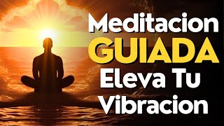 Meditacion GUIADA 💜 Eleva Tu NIVEL De VIBRACION En 10 Minutos [upl. by Walczak299]