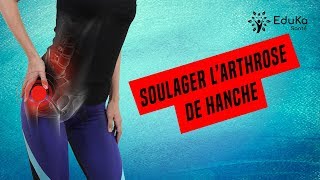 SOULAGER LARTHROSE DE LA HANCHE Conseils et exercices [upl. by Raychel]