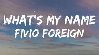 What’s My Name  Fivio Foreign amp Queen Naija ft Coi Leray  1 hour  Lyrics [upl. by Kesia]