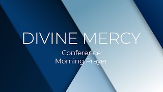 Divine Mercy Conference  Morning Prayer  26 October 2024 [upl. by Prochora561]