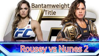 Amanda Nunes Vs Ronda Rousey 2 Championship Fight [upl. by Burkhard677]