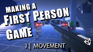 1 FPS Movement Lets Make a First Person Game in Unity [upl. by Doowron]