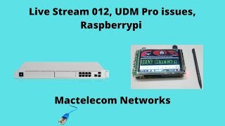 Live Stream 012 UDM Pro issues and tech talk [upl. by Dranal249]