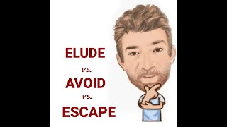 The Difference Between Elude Escape and Avoid  Lesson 677 English Tutor Nick P [upl. by Onilatac277]