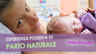 Il mio parto naturale come in casa [upl. by Adnowat]