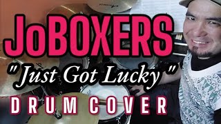 Jo Boxers  Just Got Lucky  Drum Cover by Mhike [upl. by Sheppard802]