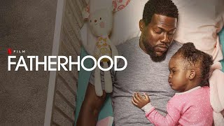 Fatherhood 2021 Movie  Kevin Hart Melody Hurd Alfre Woodard Lil Rel H  Review and Facts [upl. by Inesita830]