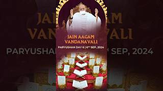 Jain Aagam Vandanavali  Paryushan Mahaparva 2024 with Param Gurudev [upl. by Hanikahs]