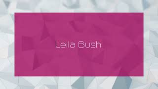 Leila Bush  appearance [upl. by Maitilde978]