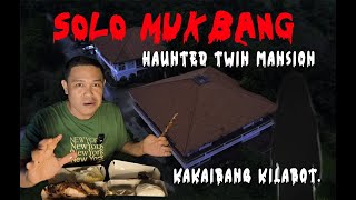 SOLO MUKBANG HAUNTED TWIN MANSION KAKAIBANG KILABOT [upl. by Nilya]