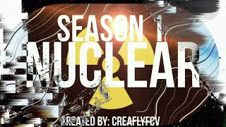 Nuclear Season 1 Graffiti Teaser [upl. by Holden244]