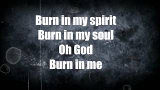 Burn  Bryan Torwalt Lyrics [upl. by Linnea]