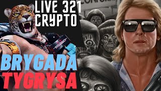 321 Crypto LIVE z Brygadą Tygrysa  MINDSETOWE TEMATY [upl. by Engelbert]