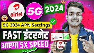 Ep01  2024 Airtel Vision 5G New APN Settings  airtel network problem  airtel net speed setting [upl. by Hcaz]