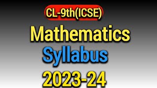 ICSE  Cl9th  Mathematics Syllabus  202324 [upl. by Aalst]