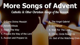 More Songs of Advent  Beautiful Catholic Advent Hymns amp Christian Advent Songs  Choir w Lyrics [upl. by Ahsenauq]