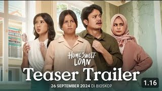 OFFICIAL TRAILER  FILM BIOSKOP ROMANTIS  HOME SWEET LOAN [upl. by Cirilla]