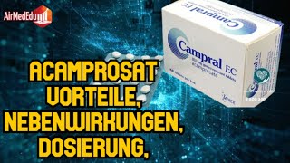 ACAMPROSAT Vorteile Nebenwirkungen Dosierung Arzneimittelwechselwirkungen Verwendung in Schwange [upl. by Grishilda]