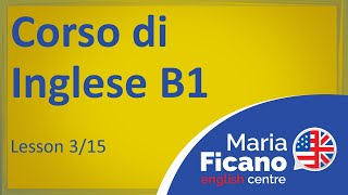 Corso di Inglese B1  Lezione 315 [upl. by Nerb]