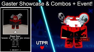 UTPR Gaster Showcase  OP COMBOS amp Event Walkthrough  Roblox Undertale Test Place Reborn [upl. by Ruphina]