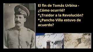 El fin de Tomás Urbina  Cuando Rodolfo Fierro acabó con su primer jefe [upl. by Ron]