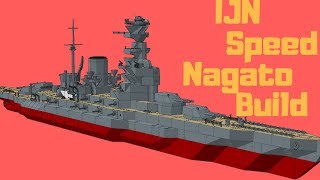 Warship Craft IJN Nagato Speed Build [upl. by Hollander286]