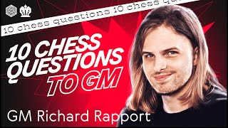 10 Questions to Grandmaster Richard Rapport [upl. by Neyuq]