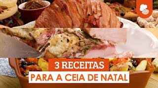 3 Receitas para a ceia de Natal — Receitas de Natal [upl. by Nnyleve]