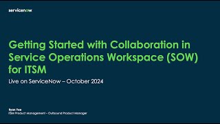 Getting Started with Collaboration in Service Operations Workspace [upl. by Llimaj891]