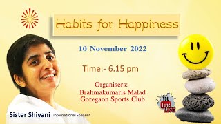 HABITS FOR HAPPINESS  Talk by International Speaker BK Shivani [upl. by Orofselet613]