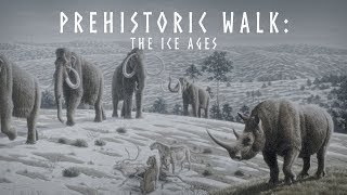 Prehistoric walk Ice Age environment  1 hour of Pleistocene atmosphere  Walk with beasts [upl. by Eiram201]