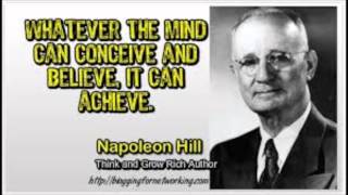 NAPOLEON HILLquotWHATEVER THE MIND CAN CONCEIVE AND BELIEVEIT CAN ACHIVEquot [upl. by Brodeur884]