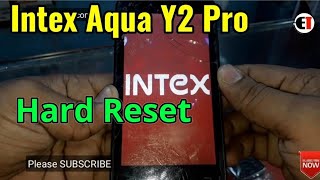 Intex Aqua Y2 Pro Hard Reset or Pattern Unlock Easy Trick with Keys [upl. by Annoya]