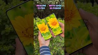 Realme 13 Pro vs Motorola Edge 50 Fusion Camera Test realme13pro edge50fusion trending shotrs [upl. by Aletsirc123]