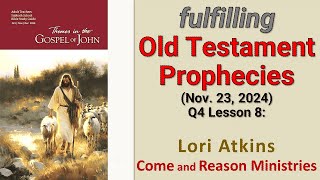 Fulfilling Old Testament Prophecies  Lori Atkins [upl. by Tnahs697]